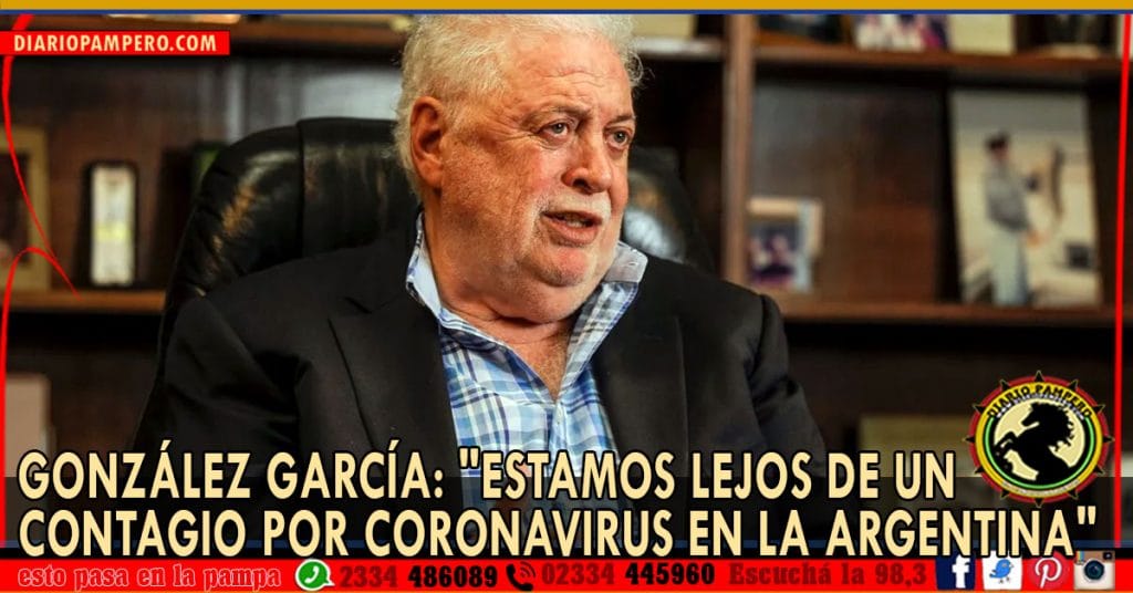 González García: «Estamos lejos de un contagio por coronavirus en la Argentina»