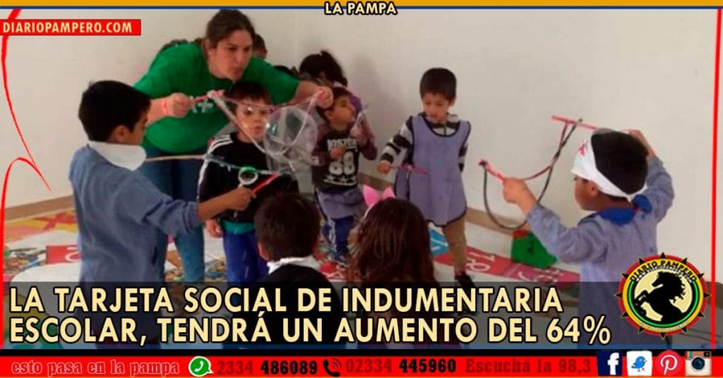 La Tarjeta Social de Indumentaria Escolar, tendrá un aumento del 64%