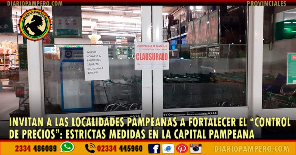 Invitan a las localidades pampeanas a fortalecer el “Control de Precios”: estrictas medidas en la Capital Pampeana