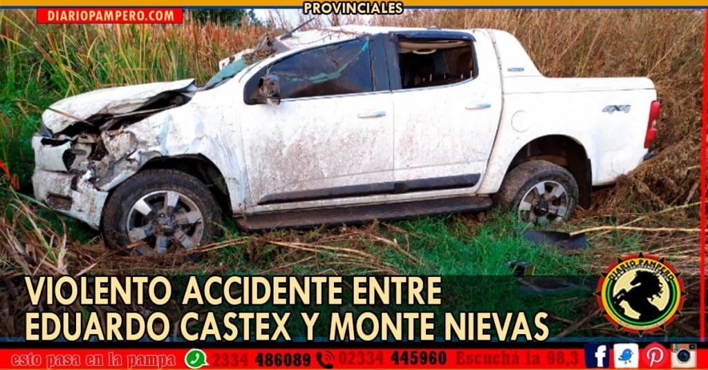 Violento accidente entre Eduardo Castex y Monte Nievas