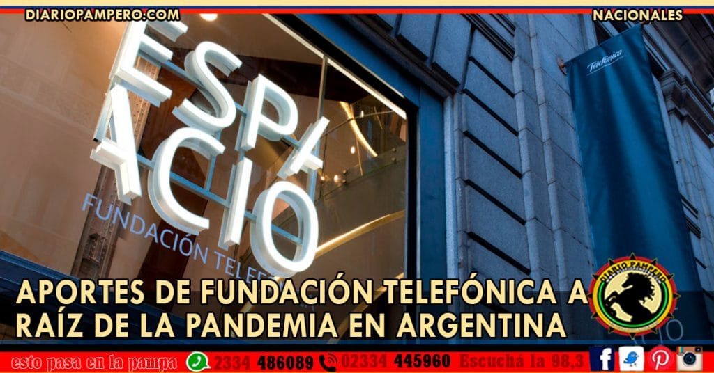 APORTES DE FUNDACIÓN TELEFÓNICA a raíz de la pandemia en Argentina