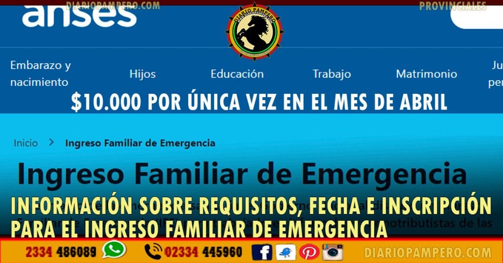 Información sobre requisitos, fecha e inscripción para el Ingreso Familiar de Emergencia