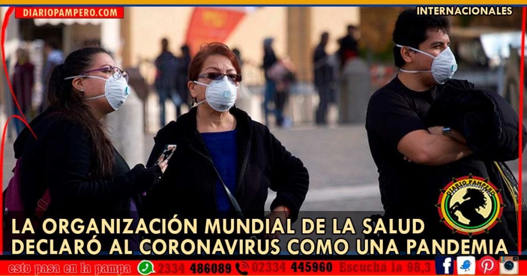 La Organización Mundial de la Salud declaró al coronavirus como una pandemia