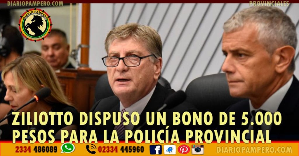 Ziliotto dispuso un bono de 5.000 pesos para la Policía provincial
