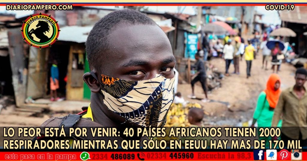 LO PEOR NO LLEGÓ: 40 países africanos tienen 2 mil respiradores mientras que sólo en EEUU hay 170 mil