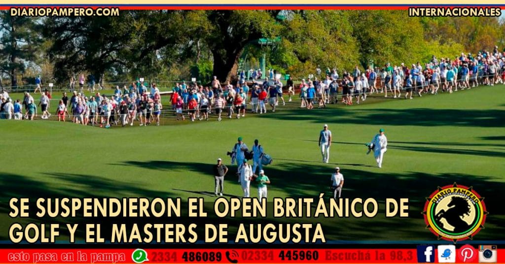 Se suspendieron el Open Británico de golf y el Masters de Augusta