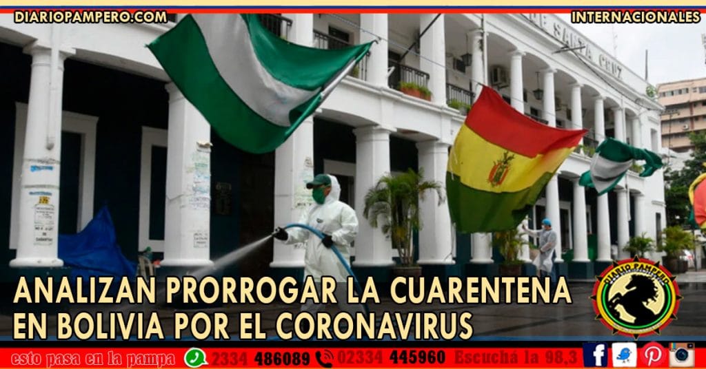 Analizan prorrogar la cuarentena en Bolivia por el coronavirus
