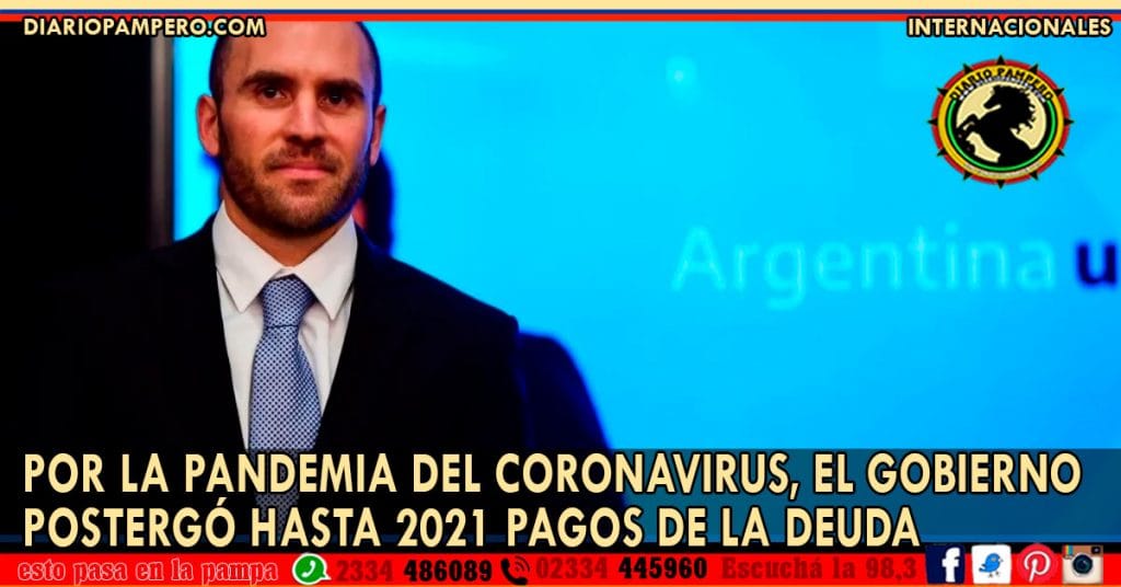 Por la pandemia del coronavirus, el Gobierno postergó hasta 2021 pagos de la deuda