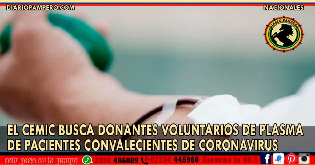 El CEMIC busca donantes voluntarios de plasma de pacientes convalecientes de coronavirus