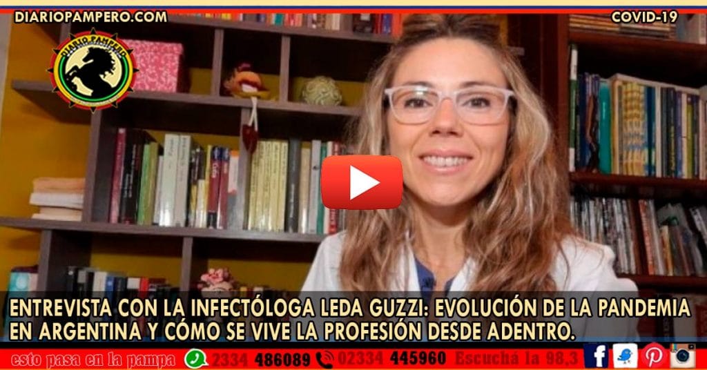 Entrevista con la Infectóloga Leda Guzzi: evolución de la pandemia en Argentina y cómo se vive la profesión desde adentro.