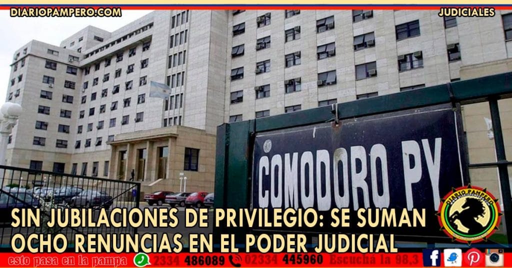 SIN JUBILACIONES DE PRIVILEGIO: se suman ocho renuncias en el poder judicial