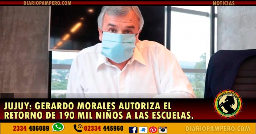 Jujuy: Gerardo Morales autoriza el retorno de 190 mil niños a las escuelas.