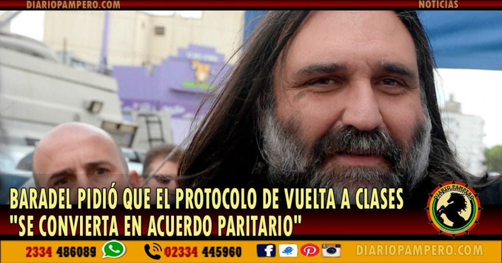 Baradel pidió que el protocolo de vuelta a clases «se convierta en acuerdo paritario»