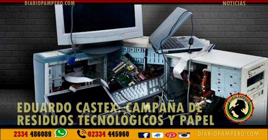 EDUARDO CASTEX: Campaña de residuos tecnológicos y papel