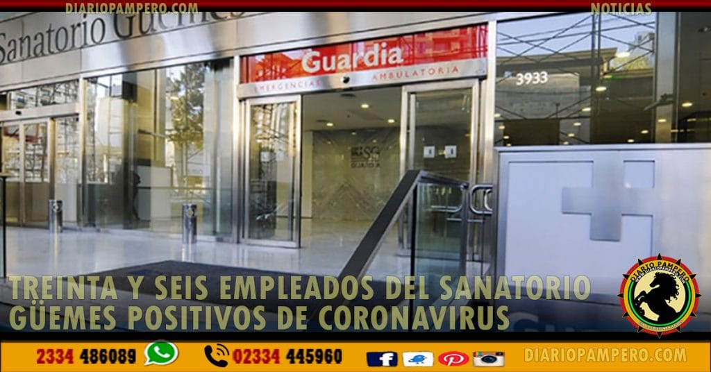 Treinta y seis empleados del sanatorio Güemes positivos de coronavirus