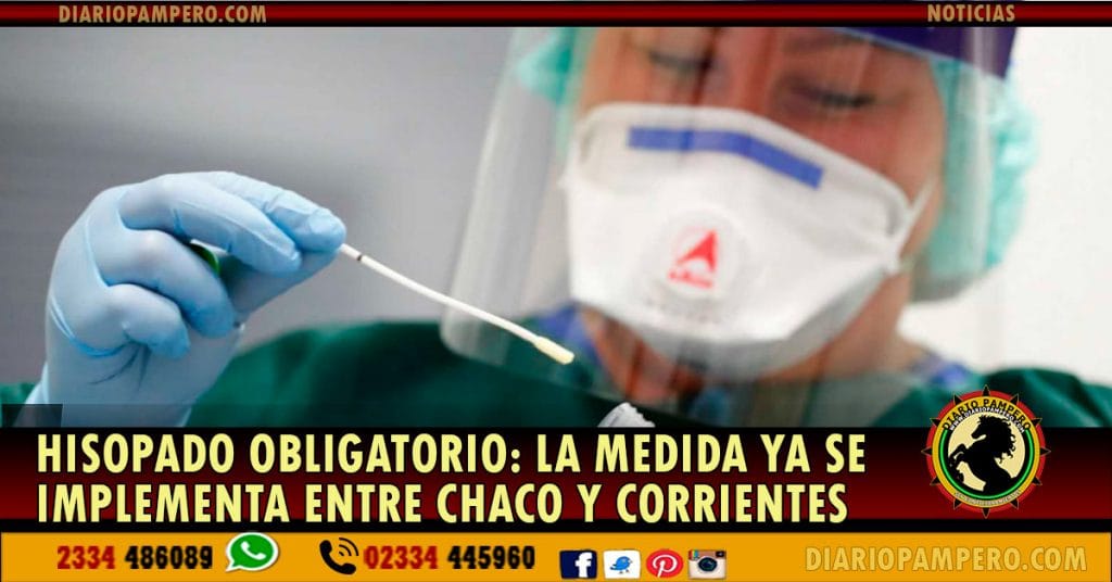 HISOPADO OBLIGATORIO: la medida ya se implementa entre Chaco y Corrientes