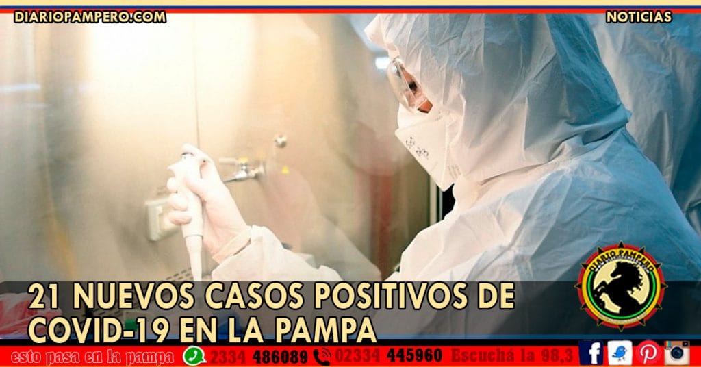 21 nuevos casos positivos de COVID-19 en La Pampa