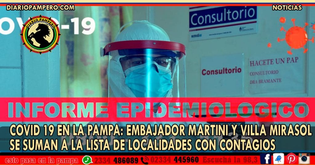 COVID 19 EN LA PAMPA: Embajador Martini y Villa Mirasol se suman a la lista de localidades con contagios