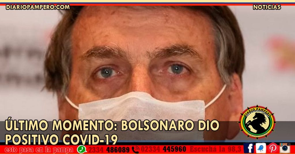 ÚLTIMO MOMENTO: bolsonaro dio positivo covid-19