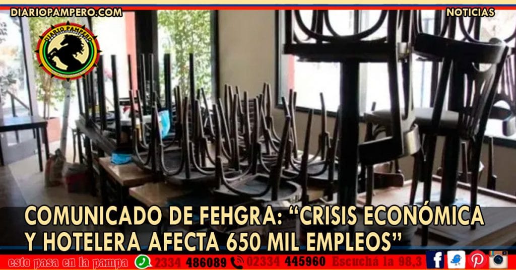 Comunicado de FEHGRA: “Crisis Económica y Hotelera afecta 650 mil empleos”