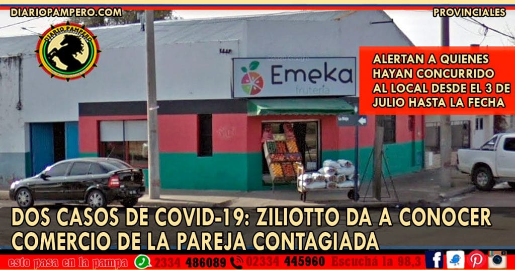Dos casos de Covid-19 en La Pampa: Ziliotto da a conocer comercio de la pareja contagiada para detectar posibles casos