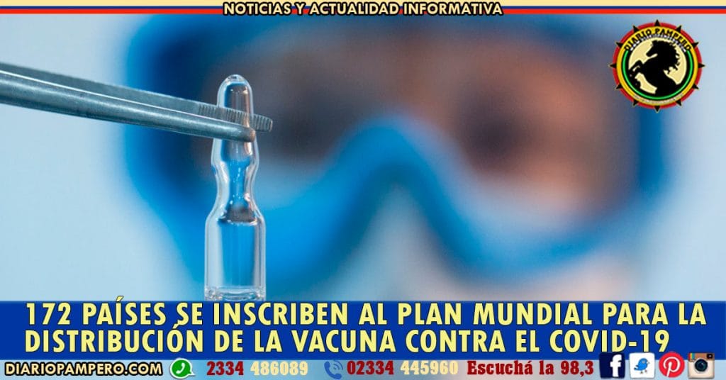 172 países se inscriben al plan mundial para la distribución de la vacuna contra el covid-19