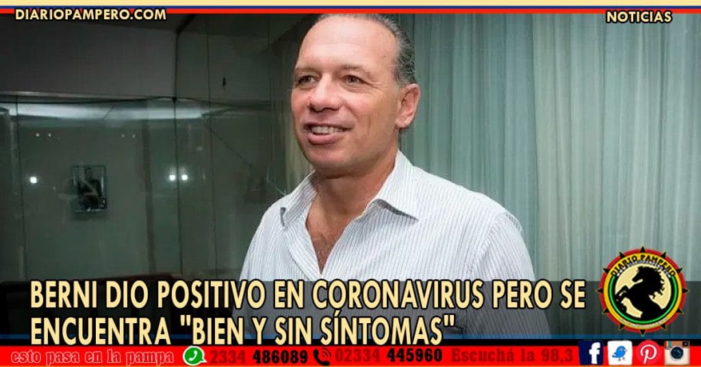 Berni dio positivo en coronavirus pero se encuentra «bien y sin síntomas»