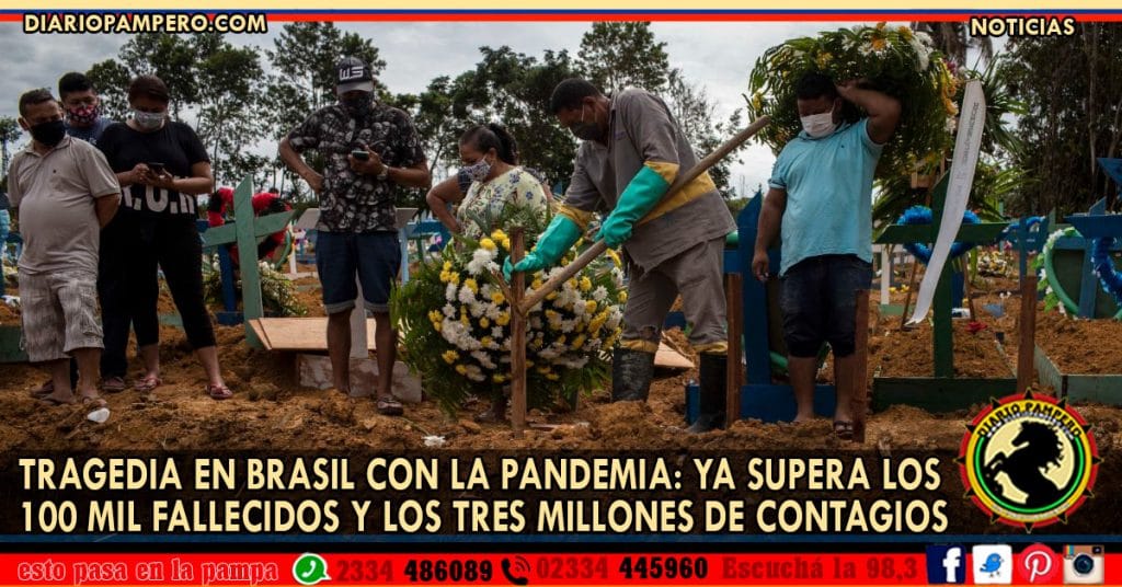 TRAGEDIA EN BRASIL CON LA PANDEMIA: ya supera los 100 mil fallecidos y los tres millones de contagios