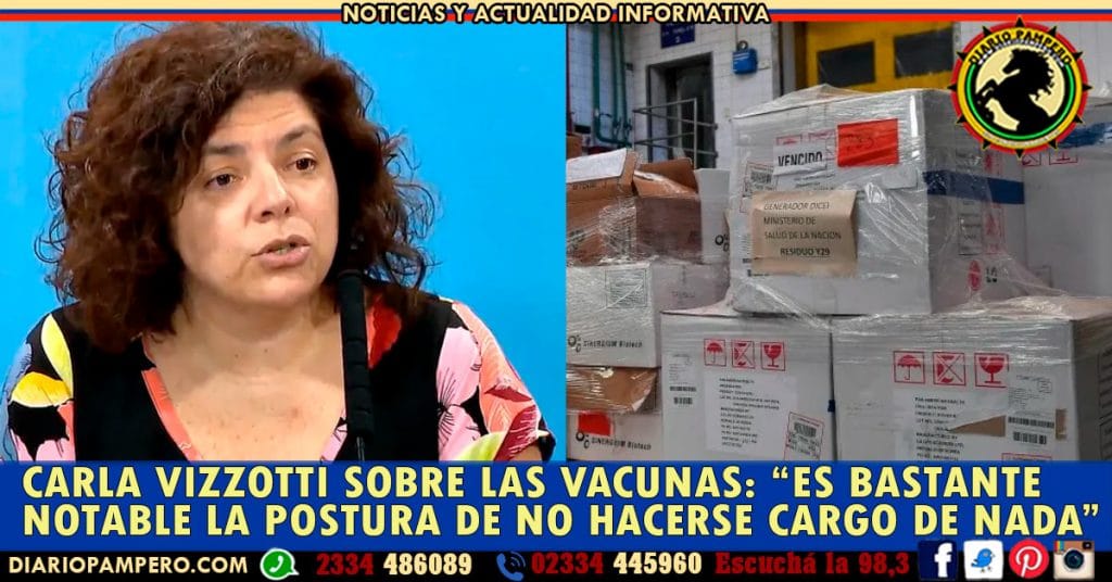 Carla Vizzotti sobre las Vacunas: “es bastante notable la postura de no hacerse cargo de nada”