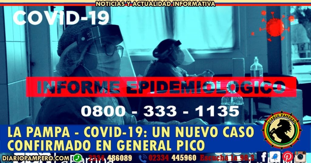 LA PAMPA – COVID-19: un nuevo caso confirmado en General Pico
