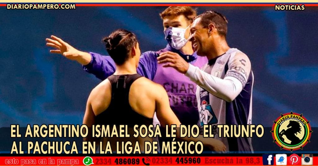 El argentino Ismael Sosa le dio el triunfo al Pachuca en la Liga de México