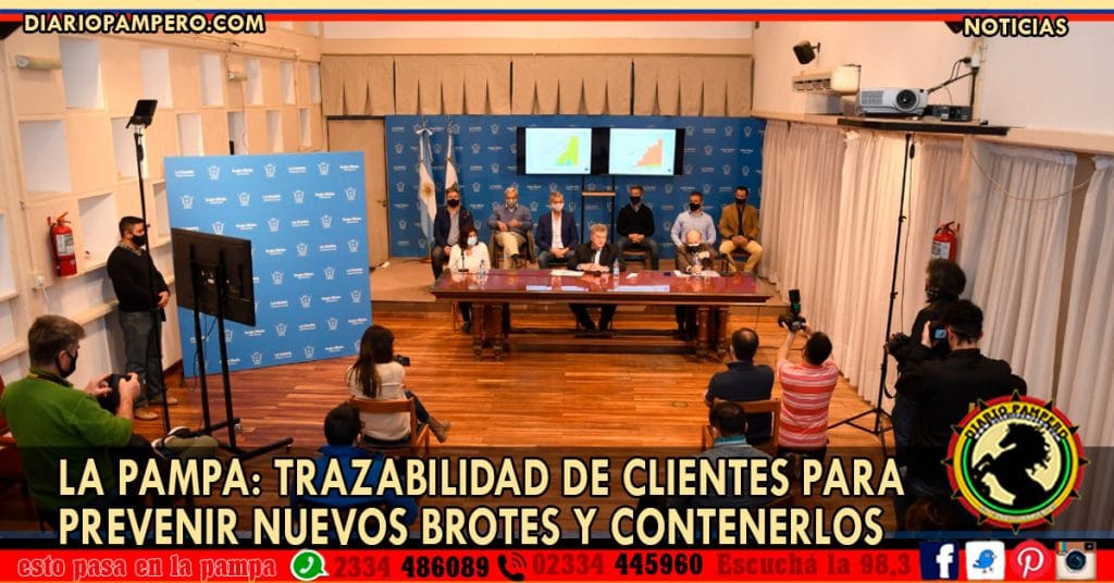 LA PAMPA: trazabilidad de clientes para prevenir nuevos brotes y contenerlos