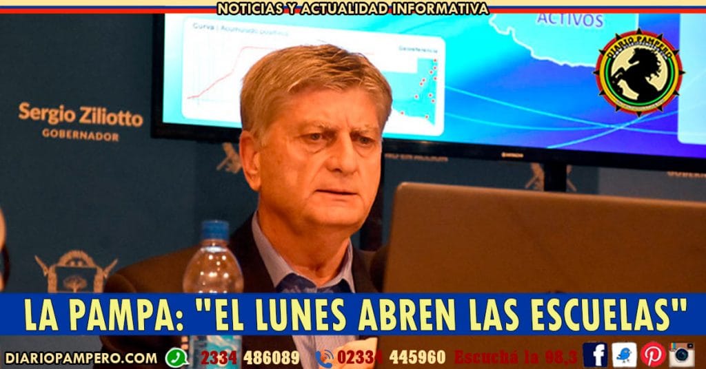 LA PAMPA: «El lunes abren las escuelas»