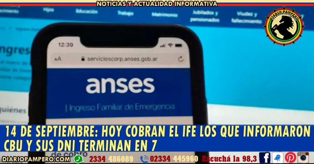 Hoy cobran el IFE los que informaron CBU y sus DNI terminan en 7
