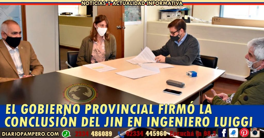 El Gobierno de La Pampa firmó la conclusión del JIN en Ingeniero Luiggi