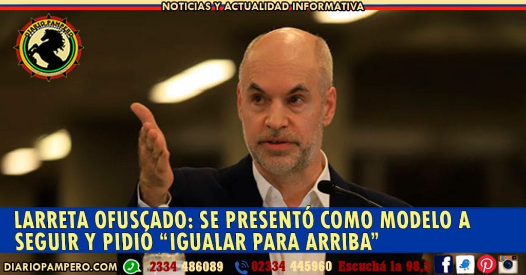 Larreta ofuscado: se presentó como modelo a seguir y pidió “igualar para arriba”