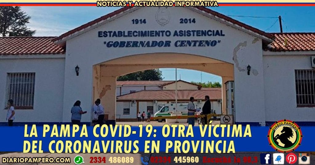 LA PAMPA COVID-19: otra víctima del coronavirus en provincia