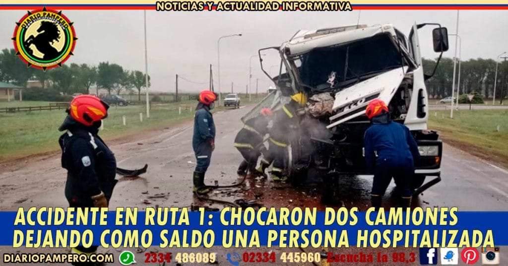ACCIDENTE EN RUTA 1: chocaron dos camiones dejando como saldo una persona hospitalizada