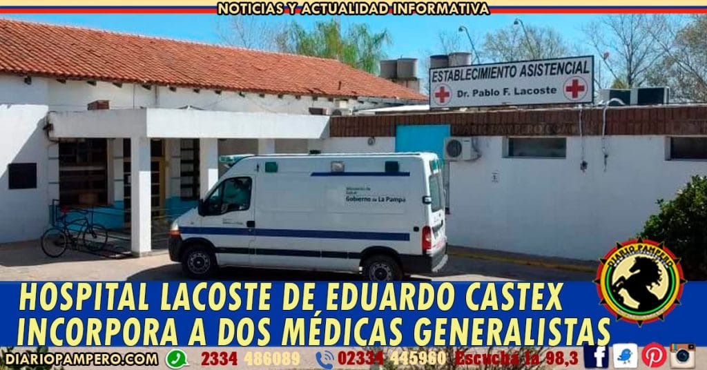 Hospital Lacoste de Eduardo Castex incorpora a dos médicas generalistas