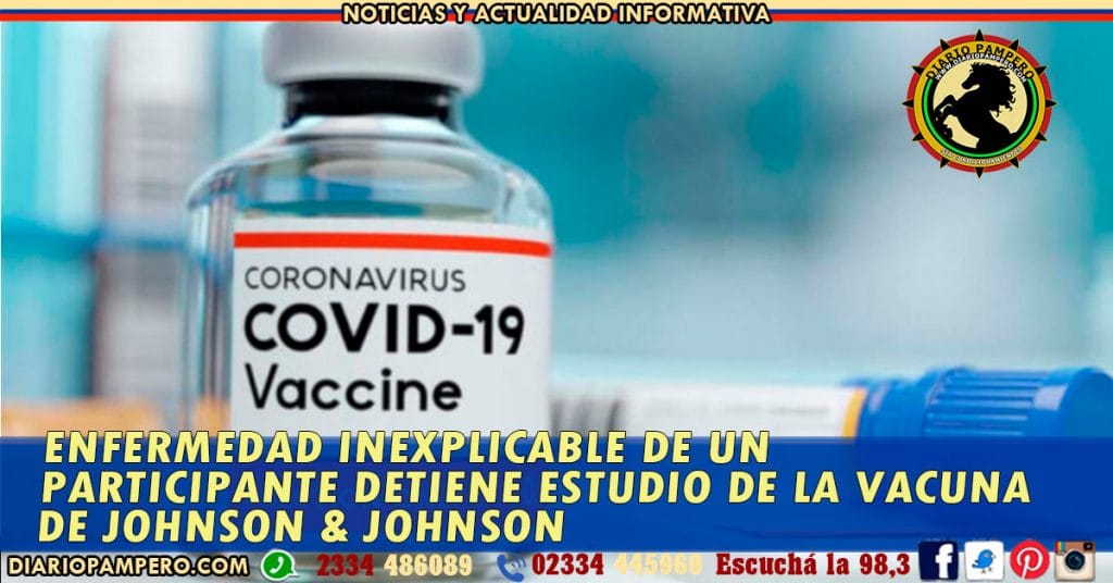 Enfermedad inexplicable de un participante detiene estudio de la Vacuna de Johnson & Johnson