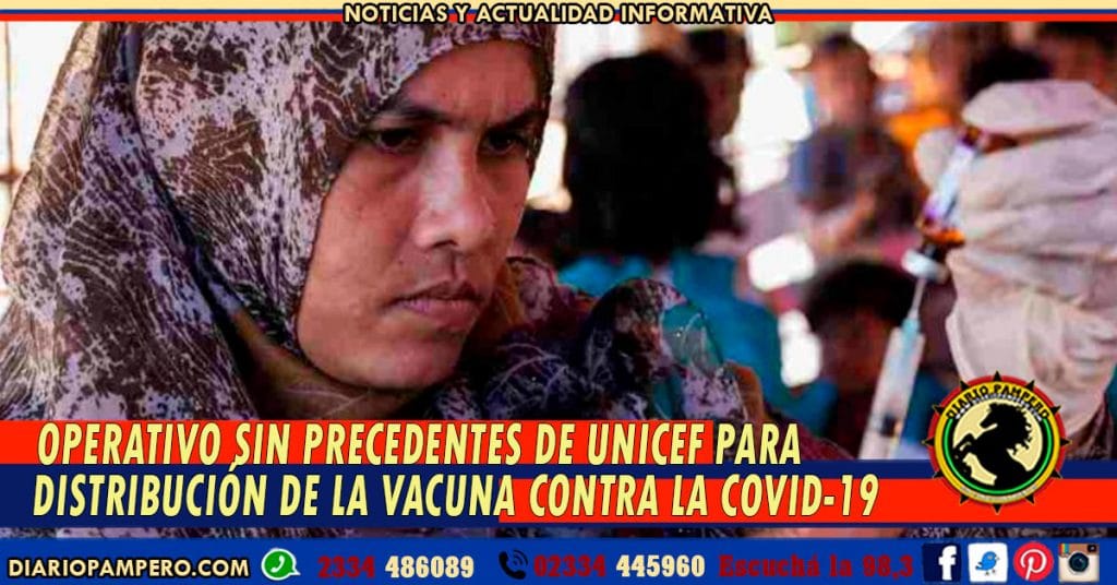 OPERATIVO SIN PRECEDENTES DE UNICEF para distribución de la vacuna contra la COVID-19