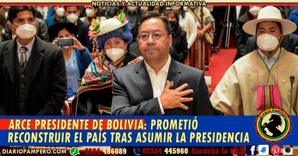 Arce Presidente de Bolivia: prometió reconstruir el país tras asumir la presidencia
