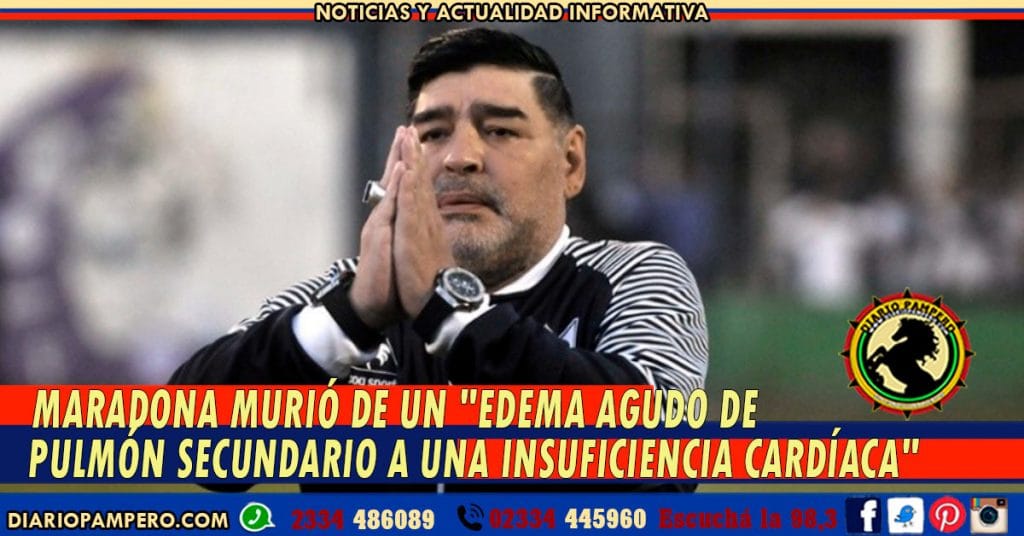 Maradona murió de un «edema agudo de pulmón secundario a una insuficiencia cardíaca»
