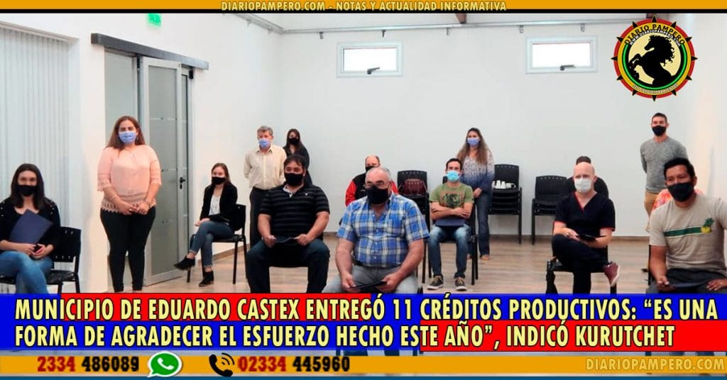 Municipio de Eduardo Castex entregó 11 créditos productivos: “Es una forma de agradecer el esfuerzo hecho este año”, indicó Kurutchet