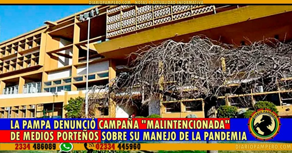 La Pampa denunció campaña malintencionada de medios porteños sobre su manejo de la pandemia