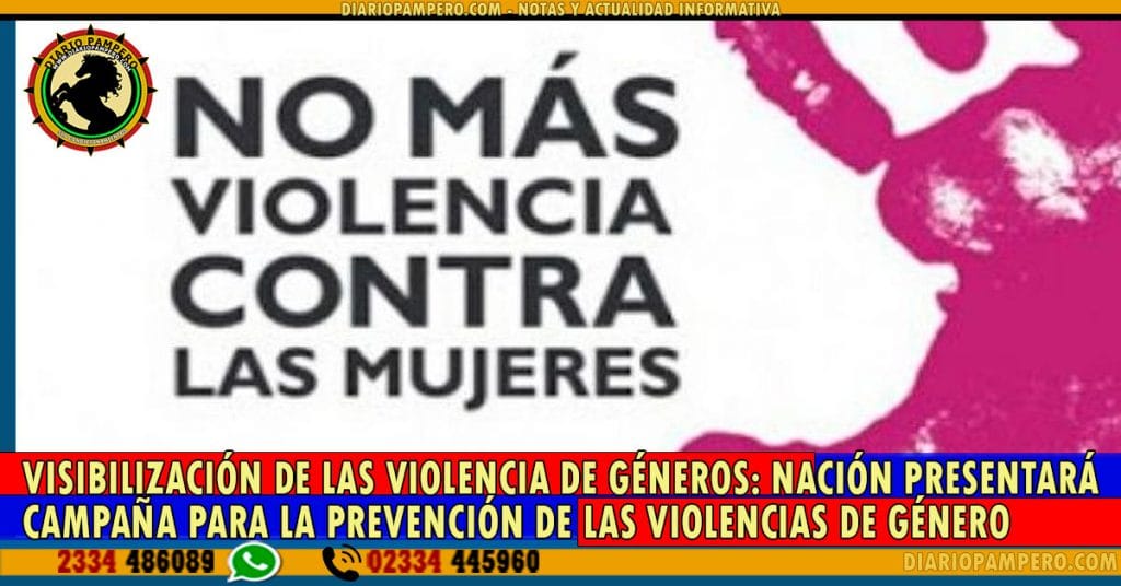 VISIBILIZACIÓN DE LAS VIOLENCIAS DE GÉNEROS: Nación presentará campaña para la prevención de las violencias de género
