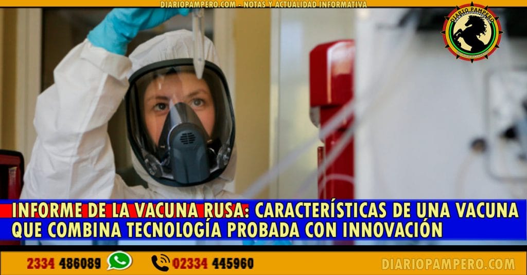 INFORME DE LA VACUNA RUSA: características de una vacuna que combina tecnología probada con innovación