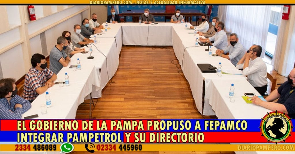 El Gobierno de La Pampa propuso a FEPAMCO integrar PAMPETROL y su Directorio
