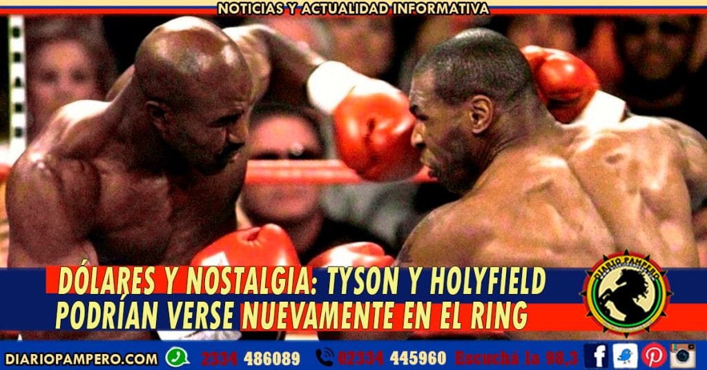 DÓLARES Y NOSTALGIA: Tyson y Holyfield podrían verse nuevamente en el ring