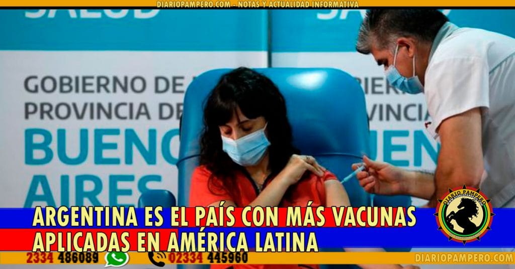COVID-19: Argentina es el país con más vacunas aplicadas en América Latina
